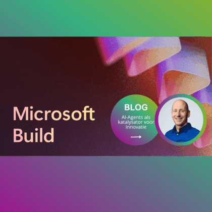 Microsoft Build: De toekomst van Dynamics 365 en Power Platform – AI-Agents als katalysator voor Innovatie